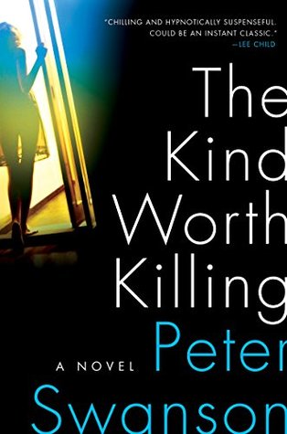 The Kind Worth Killing by Peter Swanson